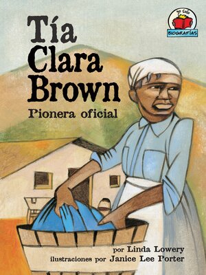 cover image of Tía Clara Brown (Aunt Clara Brown): Pionera oficial